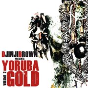 Djinji brown presents yoruba gold volume 2 cover image