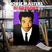 House masters - dj gregory cover image