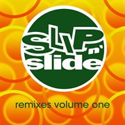 Slip 'n' slide remixes volume 1 cover image