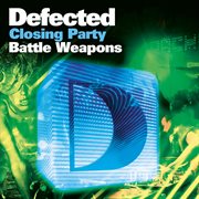 Defected closing party battle weapons cover image