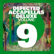 Defected accapellas deluxe volume 9 cover image