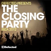 The closing party : Ibiza 2012 cover image