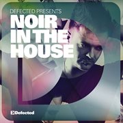 Defected presents noir in the house cover image