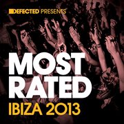 Defected presents most rated ibiza 2013 cover image