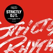 Strictly dj t.: 25 years of strictly rhythm cover image