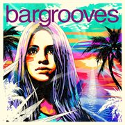 Bargrooves summer sessions 2015 cover image