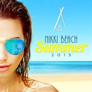 Nikki beach summer 2015 cover image