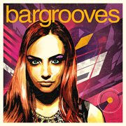 Bargrooves deluxe edition 2016 cover image