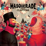 The masquerade (mixed by claptone) cover image