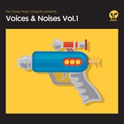 The classic music company presents voices & noises, vol. 1 cover image