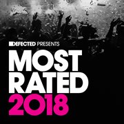 Defected presents most rated 2018 cover image