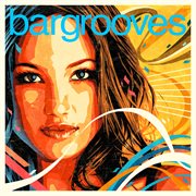 Bargrooves deluxe edition 2018 cover image
