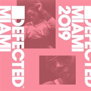 Defected miami 2019 cover image