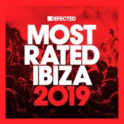Defected presents most rated ibiza 2019 cover image