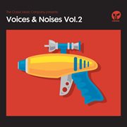 The classic music company presents voices & noises, vol. 2 cover image
