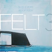 Felt 3: a tribute to rosie perez [clean version] cover image