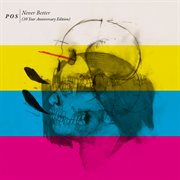 Never better (10 year anniversary edition) cover image