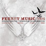 Progression through aggression: ferret music cover image