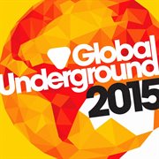 Global underground 2015 cover image