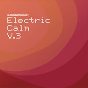 Global underground - electric calm vol. 3 cover image