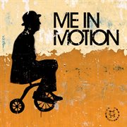 Me in motion cover image