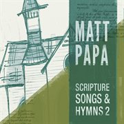 Scripture songs and hymns 2 cover image