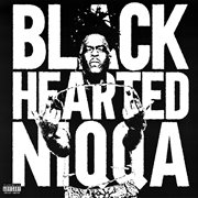 Black Hearted Niqqa cover image