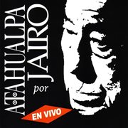 Atahualpa por jairo (en vivo) cover image