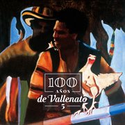 100 años de vallenato (vol.5) cover image