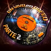 En vivo en orfeo (pt. 2) cover image