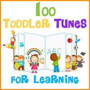 100 toddler tunes for learning cover image