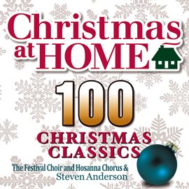 Cover image for Christmas at Home: 100 Christmas Classics