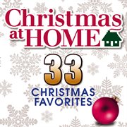 Christmas at home: 33 christmas favorites cover image