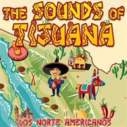 The sounds of tijuana cover image