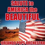Salute to america the beautiful cover image