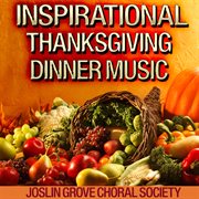 Inspirational thanksgiving dinner music cover image