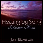 Healing by song: relaxation music cover image