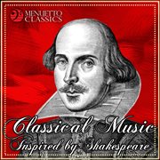 Classical music inspired by shakespeare cover image