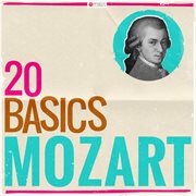 20 basics: mozart (20 classical masterpieces). 20 Classical Masterpieces cover image