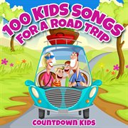 100 kids songs for a roadtrip cover image