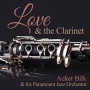Love & the clarinet cover image
