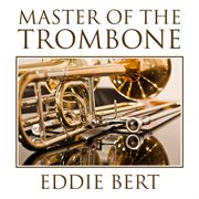Master of the trombone cover image