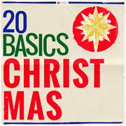 20 basics: christmas (20 classical masterpieces). 20 Classical Masterpieces cover image