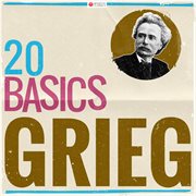20 basics: grieg (20 classical masterpieces). 20 Classical Masterpieces cover image