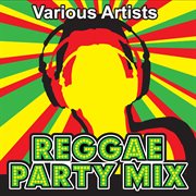 Reggae party mix cover image