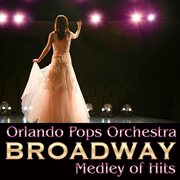 Broadway medley of hits cover image