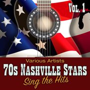 70s nashville stars sing the hits, vol. 1 cover image