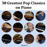 30 greatest pop classics on piano cover image