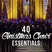40 christmas choir essentials cover image
