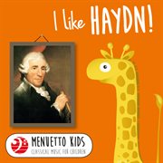 I like haydn! (menuetto kids - classical music for children). Menuetto Kids - Classical Music for Children cover image